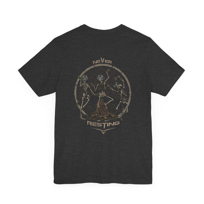 Never Resting T-Shirt