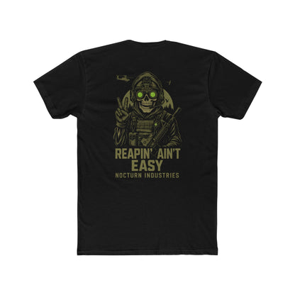 Reapin Aint Easy Shirt
